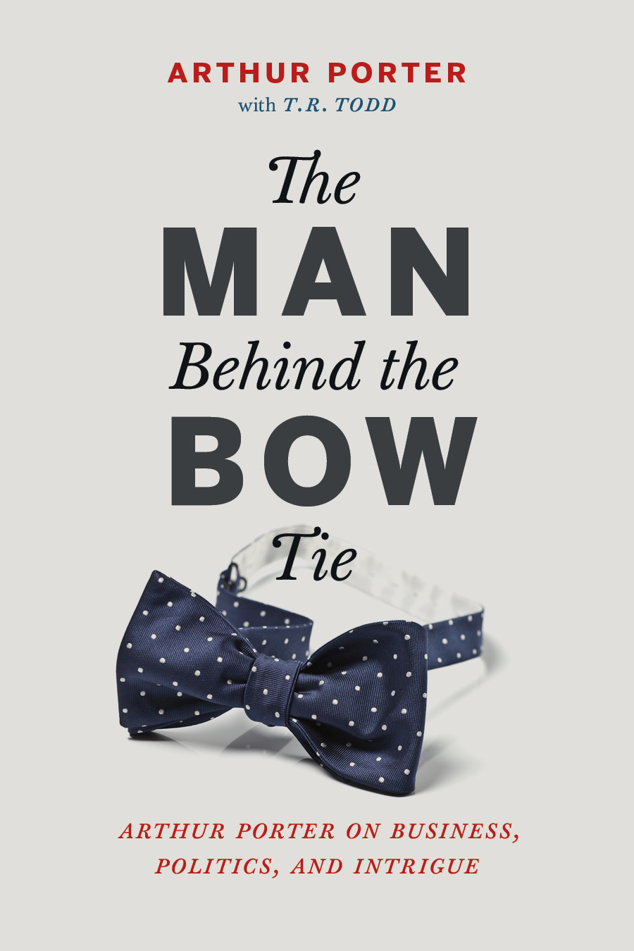 Cover image for the book The Man Behind the Bow Tie